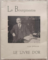 Livre - Le Bourgmestre Vous Présente Le Livre D'or De Montegnée La Belle Cité - Geografia