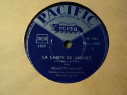 78 TOURS MONETTE AUVRAY. DEUX PETITS BAUDETS / LA LAMPE DE CHEVET. PACIFIC 1997 ORCHESTRE DE RAYMOND LEGRAND. - Special Formats