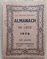 Livre - Le Grand Double Almanach Dit De Liège - 1976 - 152ème Année Editions Casterman - Andere & Zonder Classificatie