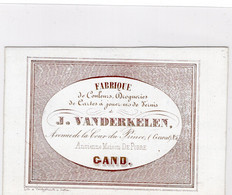 Circa 1850 Carte Porcelaine Fabrique De Couleurs ,Cartes à Jouer J. Vanderkelen SPEELKAARTEN Gand 11x7,5cm - Other & Unclassified