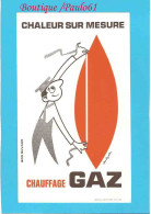 BUVARD : Chaleur Sur Mesure Chauffage GAZ Signé L.bouigues - Elektriciteit En Gas