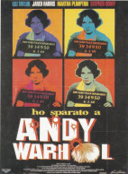 CINEMA - HO SPARATO A ANDY WARHOL - 1996 - PICCOLA LOCANDINA CM. 14X10 - Pubblicitari