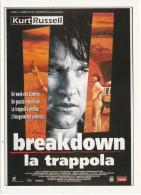 CINEMA - BRAKDOWN - LA TRAPPOLA - 1997 - PICCOLA LOCANDINA CM. 14X10 - Publicidad