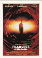 CINEMA - FEARLESS - SENZA PAURA - 1993 - PICCOLA LOCANDINA CM. 14X10 - Cinema Advertisement