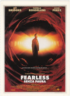 CINEMA - FEARLESS - SENZA PAURA - 1993 - PICCOLA LOCANDINA CM. 14X10 - Pubblicitari