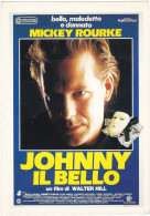CINEMA - JOHNNY IL BELLO - 1989 - PICCOLA LOCANDINA CM. 14X10 - Publicité Cinématographique