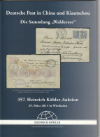 Auktionskatalog Deutsche Post In China Und Kiautschou, 357. Heinrich Köhler-Auktion, 29. März 2014, Gut Erhalten, - Catálogos De Casas De Ventas