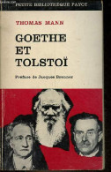 Goethe Et Tolstoï - Collection Petite Bibliothèque Payot, Science De L'homme N°107. - Mann Thomas - 1967 - Autres & Non Classés