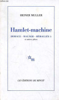 Hamlet-machine - Horace - Mauser - Héraclès 5 Et Autres Pièces. - Muller Heiner - 1998 - Andere & Zonder Classificatie