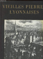 Vieilles Pierres Lyonnaises - "Vieilles Villes De France" N°2 - Vingtrinier Emmanuel - 1987 - Rhône-Alpes