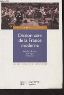 Dictionnaire De La France Moderne - "Carré Histoire" N°59 - Grenier Jean-Yves/Béguin Katia/Bonzon Anne - 2004 - Dictionnaires