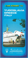 JADROLINIJA Rijeka - Croatia Shipping Company Old Timetable (1977) * YUGOSLAVIA - GREECE - ITALY (BARI) - Autres & Non Classés