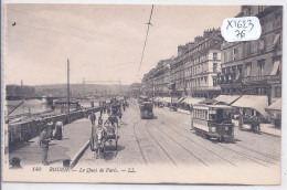 ROUEN- LE QUAI DE PARIS- LES TRAMWAYS- - Rouen