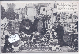 LISIEUX- CARDINAL AMETTE ET ARCHEVEQUE DE PARIS- MGR LEMONNIER EVEQUE DE BAYEUX ET LISIEUX- TOMBE SE STE THERESE - Lisieux