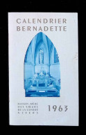 Calendrier Bernadette 1963, Carnet, Maison Mère Des Soeurs De La Charité, 58, Nevers, 15 Pages, 3 Scans, Frais Fr 2.25 E - Klein Formaat: 1961-70