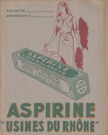 PROTEGE CAHIER ANCIEN ASPIRINE USINE DU RHONE      VOIR VERSO  TRES RARE - Book Covers