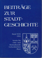 Beiträge Zur Stadtgeschichte Gelsenkirchen-Buer. Band XVII. 1992. - Alte Bücher