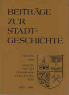 Beiträge Zur Stadtgeschichte Gelsenkirchen-Buer. Band XV. 1989. - Alte Bücher