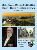 Beiträge Zur Geschichte - Buer - Horst - Gelsenkirchen. 30. Band - 2011. - Libros Antiguos Y De Colección