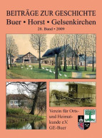 Beiträge Zur Geschichte - Buer - Horst - Gelsenkirchen: 28. Band - 2009. - Livres Anciens