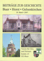 Beiträge Zur Geschichte - Buer - Horst - Gelsenkirchen. 26. Band - 2007. - Livres Anciens