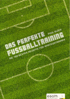 Das Perfekte Fußballtraining - Deportes