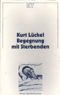Kaiser Taschenbücher, , Begegnung Mit Sterbenden - Other & Unclassified