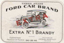 étiquette - 1920* - FORD Auto Brand Superior Eau De Vie  Jacques NICOT COGNAC EXTRA -- RARE ---- - Carruajes De Época