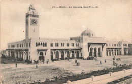 ALGERIE - Oran - La Nouvelle Gare P L M - Animé - Carte Postale Ancienne - Oran