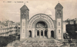 ALGÉRIE - Oran - La Cathédrale - Carte Postale Ancienne - Oran