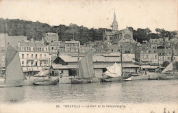 FRANCE - Trouville - Le Port Et La Poissonnerie - Carte Postale Ancienne - Trouville