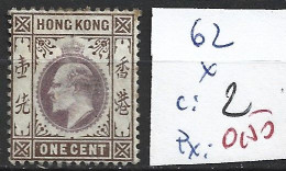 HONG KONG 62 * Côte 2 € - Neufs