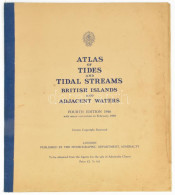 1960 Atlas Of Tides And Tidal Streams - British Islands And Adjacent Waters. Fourth Edition 1946 With Minor Corrections  - Altri & Non Classificati