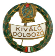 ~1950. "Kiváló Dolgozó" Zománcozott Fém Kitüntető Jelvény Rákosi-címerrel (26mm) T:AU,XF - Sin Clasificación