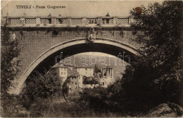 T2/T3 1913 Tivoli, Ponte Gregoriano / Bridge (EK) - Unclassified