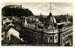 ** T1 Ljubljana, Laibach; Pogled Na Glavno Posto In Mesto Iz Palace Ljubljanske Kreditne Banke / General View, Post Offi - Zonder Classificatie