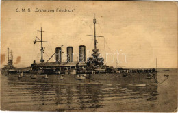 ** T4 SMS Erzherzog Friedrich K.u.K. Kriegsmarine / SMS Erzherzog Friedrich Az Osztrák-Magyar Haditengerészet Pre-dreadn - Zonder Classificatie