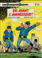 LES TUNIQUES BLEUES N° 29 " EN  AVANT L'AMNESIQUE  " DUPUIS  EDITION-ORIGINALE  DE 1989 - Tuniques Bleues, Les