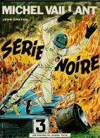 MICHEL VAILLANT  " SERIE NOIRE  " DARGAUD - Michel Vaillant