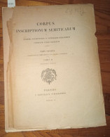 Corpus Inscriptionum Semiticarum Ab Academia Inscriptionum Et Litterarum Humaniorum Canditum Atque Digestum Pars Quarta - Archeology