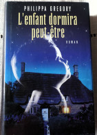 L'ENFANT DORMIRA PEUT ETRE (Philippa Gregory) - Avventura