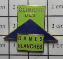 811E Pin's Pins / Beau Et Rare / MEDICAL / CLINIQUE DES DAMES BLANCHES - Medical