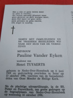 Doodsprentje Pauline Vander Eyken / Neder Over Heembeek 6/6/1909 Jette 13/10/1996 ( Henri Tuyaerts ) - Religion & Esotérisme