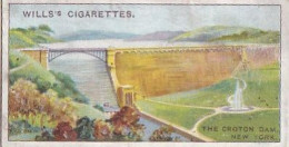 28 The Croton Dam New Yorkr  - Famous Inventions 1915 -  Wills Cigarette Card -   - Antique - 3x7cms - Wills