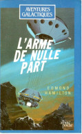Edmond Hamilton - L’arme De Nulle Part - Albin’Poche / Aventures Galactiques 11 - 1987 - Albin Michel