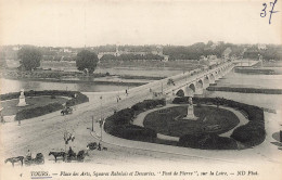 FRANCE - Tours - Place Des Arts Squares Rabelais Et Descartes - Pont De Pierre Sur La Loire - Carte Postale Ancienne - Tours