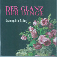 Livre -  Der Glanz Der Dinge. Stilllebenmalerei Aus Vier Jahrhunderten Oehring, Erika - Kunst