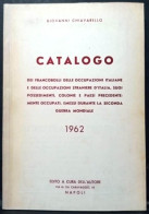 GIOVANNI CHIAVARELLO 1962 CATALOGO OCCUPAZIONI ITALIANE E STRANIERE.........SPECIALIZZATO - RARISSIMO - Altri & Non Classificati