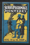 USA Serra Pilgrimage Monterey 1929 Spendenmarke Cinderella Vignet Werbemarke Propaganda - Fantasy Labels