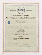 SANTO TIRSO- AVES - FIATECE- Soc.Textil Narciso J.M.Guimarães-Titulo De 5 Acções(1ªEmissão)1000$00 Nº26 A 30-28MAI1960 - Textiles